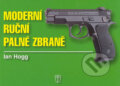 Kniha: Moderní ruční palné zbraně (Ian Hogg). Naše vojsko CZ, 2005 Kniha: Moderní ruční palné zbraně (Ian Hogg). Naše vojsko CZ, 2005