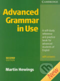 Kniha: Advanced Grammar in Use (Martin Hewings). Cambridge University Press, 2005 Kniha: Advanced Grammar in Use (Martin Hewings). Cambridge University Press, 2005