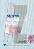 Slovník finančného práva - Jozef Králik, Daniel Jakubovič, VEDA, 2004