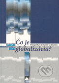 Kniha: Čo je globalizácia (Ulrich Beck). Vydavateľstvo Spolku slovenských spisovateľov, 2004 Kniha: Čo je globalizácia (Ulrich Beck). Vydavateľstvo Spolku slovenských spisovateľov, 2004