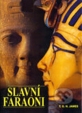 Kniha: Slavní faraoni (T.G.H. James). Rebo, 2005 Kniha: Slavní faraoni (T.G.H. James). Rebo, 2005