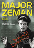 Kniha: Major Zeman - Propaganda nebo krimi (Daniel Růžička). Práh, 2005 Kniha: Major Zeman - Propaganda nebo krimi (Daniel Růžička). Práh, 2005