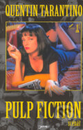 Kniha: Pulp Fiction - scénář (Quentin Tarantino). Jota, 2005 Kniha: Pulp Fiction - scénář (Quentin Tarantino). Jota, 2005
