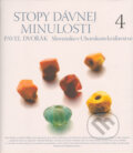 Kniha: Stopy dávnej minulosti 4 (Pavel Dvořák). Rak, 2005 Kniha: Stopy dávnej minulosti 4 (Pavel Dvořák). Rak, 2005