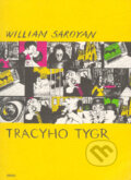 Kniha: Tracyho tygr (William Saroyan), 2005 Kniha: Tracyho tygr (William Saroyan), 2005
