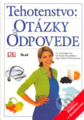 Kniha: Tehotenstvo: otázky a odpovede (Christoph Lees, Grainne McCartanová a Karina Reynoldsová), 2005 Kniha: Tehotenstvo: otázky a odpovede (Christoph Lees, Grainne McCartanová a Karina Reynoldsová), 2005