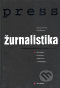 Kniha: Žurnalistika (Hana Bakičová a Stephan Russ-Mohl). Grada, 2005 Kniha: Žurnalistika (Hana Bakičová a Stephan Russ-Mohl). Grada, 2005