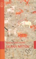 Kniha: Dejiny mýtov (Karen Armstrong). Slovart, 2005 Kniha: Dejiny mýtov (Karen Armstrong). Slovart, 2005