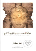 Kniha: Příručka mesiáše (Richard Bach). Synergie, 2005 Kniha: Příručka mesiáše (Richard Bach). Synergie, 2005