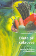 Kniha: Dieta při cukrovce (Eva Patlejchová a Petr Wagner). Triton, 2003 Kniha: Dieta při cukrovce (Eva Patlejchová a Petr Wagner). Triton, 2003