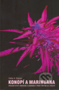 Kniha: Konopí a marihuana (Viktor A. Debnár). Volvox Globator, 2005 Kniha: Konopí a marihuana (Viktor A. Debnár). Volvox Globator, 2005