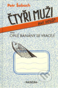 Kniha: Čtyři muži na vodě (Petr Šabach). Paseka, 2005 Kniha: Čtyři muži na vodě (Petr Šabach). Paseka, 2005