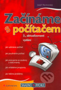 Kniha: Začínáme s počítačem (Josef Pecinovský). Grada, 2005 Kniha: Začínáme s počítačem (Josef Pecinovský). Grada, 2005