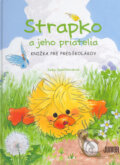 Kniha: Strapko a jeho priatelia (Suzy Spaffordová). Junior, 2005 Kniha: Strapko a jeho priatelia (Suzy Spaffordová). Junior, 2005