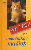 Kniha: 499 tipov pre milovníkov mačiek (Arkus). Arkus, 2005 Kniha: 499 tipov pre milovníkov mačiek (Arkus). Arkus, 2005