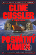 Kniha: Posvátný kámen (Clive Cussler a Craig Dirgo), 2005 Kniha: Posvátný kámen (Clive Cussler a Craig Dirgo), 2005