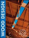 Kniha: Wood Design (Daab). Daab, 2005 Kniha: Wood Design (Daab). Daab, 2005