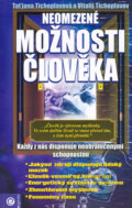 Kniha: Neomezené možnosti člověka (Taťjana Tichoplavová a Vitalij Tichoplavov), 2005 Kniha: Neomezené možnosti člověka (Taťjana Tichoplavová a Vitalij Tichoplavov), 2005