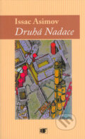 Kniha: Druhá Nadace (Isaac Asimov). Mladá fronta, 2005 Kniha: Druhá Nadace (Isaac Asimov). Mladá fronta, 2005