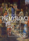 Kniha: Přemyslovci (Josef Žemlička). Nakladatelství Lidové noviny, 2005 Kniha: Přemyslovci (Josef Žemlička). Nakladatelství Lidové noviny, 2005