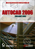 Kniha: AutoCAD 2006 - Základní kurz (George Omura). SoftPress, 2005 Kniha: AutoCAD 2006 - Základní kurz (George Omura). SoftPress, 2005