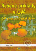 Kniha: Řešené příklady v C# aneb C# skutečně prakticky (Josef Pirkl). Kopp, 2005 Kniha: Řešené příklady v C# aneb C# skutečně prakticky (Josef Pirkl). Kopp, 2005