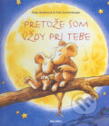 Kniha: Pretože som vždy pri tebe (Felix Scheinberger a Katja Reiderová). Belimex, 2005 Kniha: Pretože som vždy pri tebe (Felix Scheinberger a Katja Reiderová). Belimex, 2005