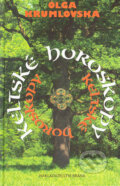Kniha: Keltské horoskopy (Olga Krumlovská). Brána, 2005 Kniha: Keltské horoskopy (Olga Krumlovská). Brána, 2005