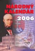 Kniha: Národný kalendár 2006 (Vydavateľstvo Matice slovenskej). Vydavateľstvo Matice slovenskej, 2005 Kniha: Národný kalendár 2006 (Vydavateľstvo Matice slovenskej). Vydavateľstvo Matice slovenskej, 2005