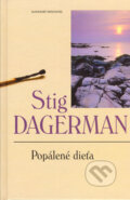 Kniha: Popálené dieťa (Stig Dagerman). Slovenský spisovateľ, 2005 Kniha: Popálené dieťa (Stig Dagerman). Slovenský spisovateľ, 2005