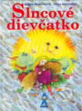 Kniha: Slncové dievčatko (Mária Ďuríčková a Oľga Bajusová). Buvik, 2005 Kniha: Slncové dievčatko (Mária Ďuríčková a Oľga Bajusová). Buvik, 2005