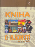 Kniha: Kniha o vládnutí (Fortuna Print). Fortuna Print, 2005 Kniha: Kniha o vládnutí (Fortuna Print). Fortuna Print, 2005