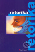 Kniha: Rétorika (Božena Buchtová). Grada, 2005 Kniha: Rétorika (Božena Buchtová). Grada, 2005