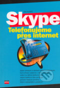 Skype - Jan Kuneš, Computer Press, 2005