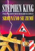 Kniha: Srovnáno se zemí (Stephen King), 2005 Kniha: Srovnáno se zemí (Stephen King), 2005