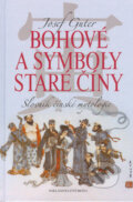 Kniha: Bohové a symboly staré Číny (Josef Guter). Brána, 2005 Kniha: Bohové a symboly staré Číny (Josef Guter). Brána, 2005