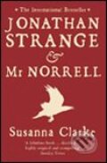 Jonathan Strange and Mr Norrell - Susanna Clarke, 2005