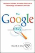 Kniha: Google Story (David A. Vise). Pan Macmillan, 2005 Kniha: Google Story (David A. Vise). Pan Macmillan, 2005