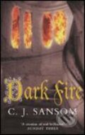 Kniha: Dark Fire (C.J. Sansom). Pan Macmillan, 2005 Kniha: Dark Fire (C.J. Sansom). Pan Macmillan, 2005