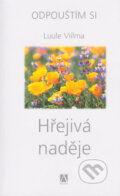 Kniha: Hřejivá naděje (Luule Viilma). Alman, 2007 Kniha: Hřejivá naděje (Luule Viilma). Alman, 2007