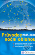 Průvodce noční oblohou 2005 - 2010 - Joachim Ekrutt, Svojtka&Co., 2005