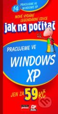 Kniha: Jak na počítač - Pracujeme ve Windows XP (Jan Bednařík a Jiří Hlavenka). Computer Press, 2005 Kniha: Jak na počítač - Pracujeme ve Windows XP (Jan Bednařík a Jiří Hlavenka). Computer Press, 2005