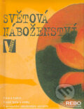 Kniha: Světová náboženství v kostce (Rebo). Rebo, 2005 Kniha: Světová náboženství v kostce (Rebo). Rebo, 2005