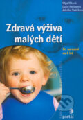 Zdravá výživa malých dětí - Olga Illková, Lucie Nečasová, Zdeňka Vašíčková, Portál, 2007