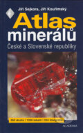 Kniha: Atlas minerálů České a Slovenské republiky (Jiří Kouřimský a Jiří Sejkora), 2005 Kniha: Atlas minerálů České a Slovenské republiky (Jiří Kouřimský a Jiří Sejkora), 2005