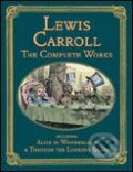 Kniha: Lewis Carroll the Complete Works (Lewis Carroll). CRW, 2005 Kniha: Lewis Carroll the Complete Works (Lewis Carroll). CRW, 2005