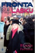 Kniha: Fronta na lásku (Blanka Faltová). Petrklíč, 2016 Kniha: Fronta na lásku (Blanka Faltová). Petrklíč, 2016