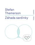 Kniha: Záhada sardinky (Stefan Themerson). RUBATO, 2016 Kniha: Záhada sardinky (Stefan Themerson). RUBATO, 2016