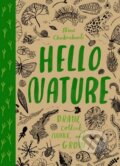 Kniha: Hello Nature (Laurence King Publishing). Laurence King Publishing, 2016 Kniha: Hello Nature (Laurence King Publishing). Laurence King Publishing, 2016