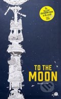 To the Moon - Sarah Yoon, Laurence King Publishing, 2016
